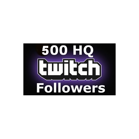 500 HQ Twitch Followers