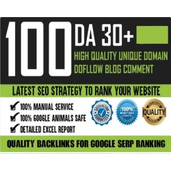 100 Do-Follow Unique Domain DA 30+ Parmanent Blog Comment Backlinks